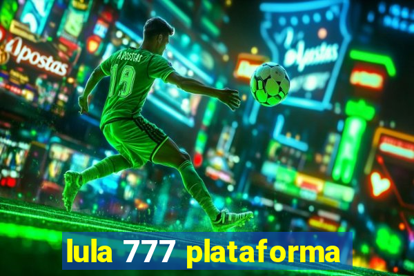 lula 777 plataforma